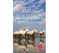Le maître du Castellar - Françoise Bourdon - Lgf - Poche - Roman