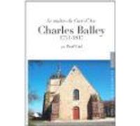 Le Maître Du Curé D'ars, Charles Balley (1751-1817)