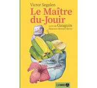 Le Maître-du-Jouir - Victor Segalen - 2-3 Choses Eds - broché - Récit