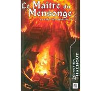La Table Des Immortels Tome 3 - Le Maître Du Mensonge