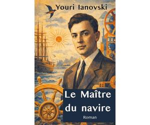Le Maître du navire: Roman du modernisme ukrainien
