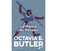 Le Maître du Réseau Patternist 4 - Octavia E. Butler - Au diable vauvert - broché - Roman