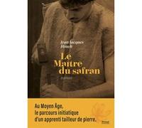 Jean-Jacques Rouch – Le maître du Safran – Roman – Broché