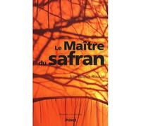 Le maître du Safran - Jean-Jacques Rouch - Privat - broché - Roman