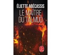 Le Maître du Talmud Eliette Abécassis (Auteur)