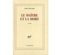 Le Maître et la mort Marc Trillard (Auteur)