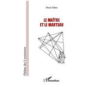 Le Maître Et Le Marteau