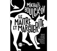 Le maitre et marguerite Mikhail Boulgakov (Auteur), André Markowicz (Traduction), Françoise Morvan (Traduction)