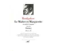 Le Maître et Marguerite – Tome 2 – Théâtre – Gallimard