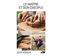Le maître et son disciple. Cours pour les nouveaux chrétien