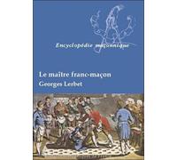 Le maître franc-maçon - Georges Lerbet - Edimaf - broché - Essai