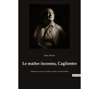 Le Maître Inconnu, Cagliostro