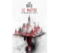 Le maître La maison des jeux - Claire North - Le Belial Eds - broché - Roman