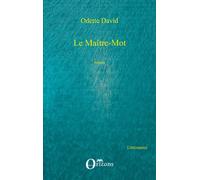 Le maître-mot - Odette David - Orizons - broché - Roman