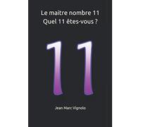 Le maitre nombre 11 Quel 11 êtes-vous ?