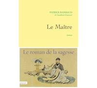 Le maître Roman - Patrick Rambaud - Grasset - broché - Roman