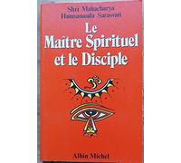 Le Maître Spirituel et le Disciple