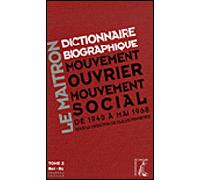Le Maitron - Dictionnaire biographique du mouvement ouvrier Tome 2 1940-1968 dictionnaire biographique du mouvement ouvrier - Claude Pennetier - Atelier Ed De L' - broché - Dictionnaire et encyclopédi