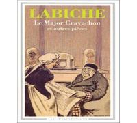 Le major cravachon et autres pièces