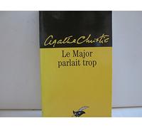 Le major parlait trop