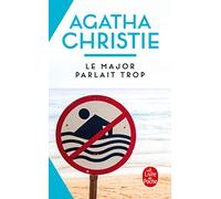 Le Major parlait trop