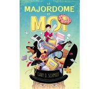 Le majordome et moi Gary D. Schmidt (Auteur), Caroline Guilleminot (Traduction), Antoine Doré (Conception couverture ou illustration)