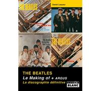 Le making of The Beatles - Daniel Lesueur - Camion Blanc Eds - relié - Beau livre