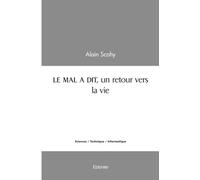 LE MAL A DIT, un retour vers la vie