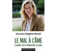Le mal à l'âme - L'acédie, de la mélancolie à la joie