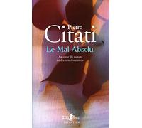Le Mal absolu Pietro Citati (Auteur), Brigitte Pérol (Traduction)