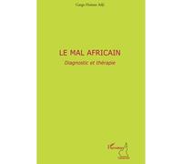 Le mal africain Diagnostic et thérapie - Garga Haman Adji - L'harmattan - broché - Essai