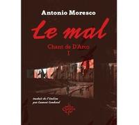 Le mal Antonio Moresco (Auteur), Laurent Lombard (Traduction)