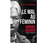 Le Mal au féminin - Monique Olivier Agnès Grossmann (Auteur)