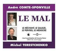Le mal conference sur cd audio d'andre comte-sponville et michel terestchenko avec la participation COMTE-SPONVILLE ANDR (Auteur)