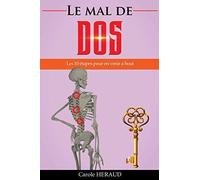 Le Mal De Dos: Les 10 Etapes Pour En Venir A Bout