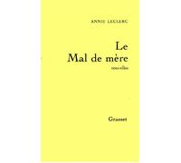 Le mal de mère - Annie Leclerc - Grasset - Livre
