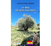 Le mal de nos racines