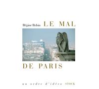 Le mal de paris - Régine Robin - Stock - broché - Essai