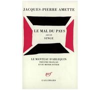 Le Mal Du Pays - Suivi De Singe