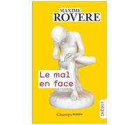 Maxime Rovère – Le mal en face – Le mal, le soin, la mort – Poche
