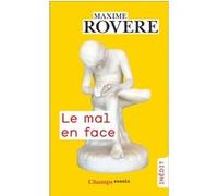 Le mal en face Maxime Rovère (Auteur)