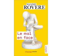 Maxime Rovère – Le mal en face – Le mal, le soin, la mort – Poche