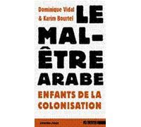 Le mal-être arabe: Enfants de la colonisation