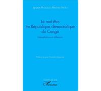Le mal-être en République démocratique du Congo Interpellations et réflexions - Ignace Mvuezolo Mikembi Nkueti - L'harmattan - broché - Essai
