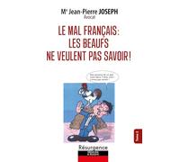 Le mal français Tome 2 - Les beaufs ne veulent pas savoir !
