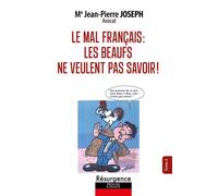 Le mal français Tome 2 - Les beaufs ne veulent pas savoir ! - Jean-Pierre Joseph - Marco Pietteur - broché - Roman