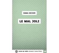 Le mal joli Grands caractères, édition accessible pour les malvoyants - Emma Becker - Voir De Pres - broché - Roman