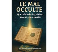 Le mal occulte: ça puissantes et uniques méthodes de guérison