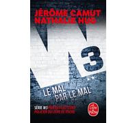 Le Mal par le mal (W3, Tome 2) - Jérôme Camut - Lgf - Poche - Roman