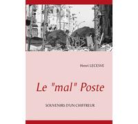Le "mal" Poste Souvenirs d'un chiffreur - Henri Lecesve - Books On Demand - broché - Livre